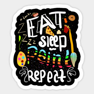 eat sleep paint repeat Sticker